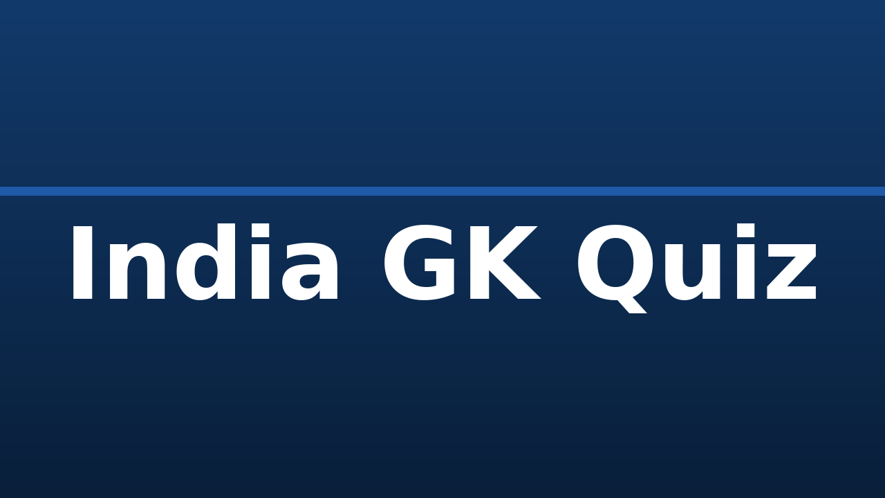 India GK Quiz