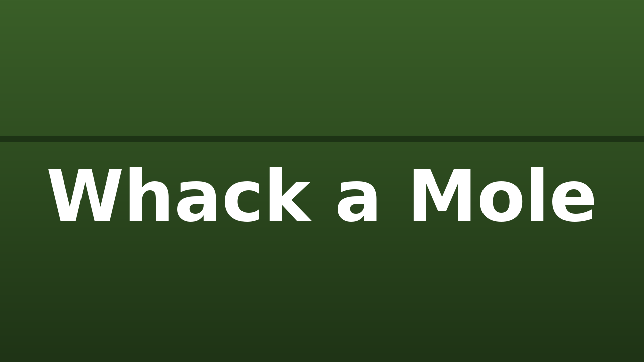 Whack a Mole